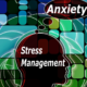 Top Key to Stress Management and the Unsettling Pattern of Anxiety