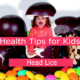 Natural Health Tips for Kids – Head Lice
