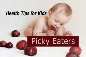 picky eaters - health tips for kids