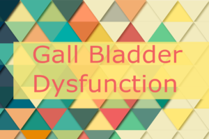Gall Bladder Dysfunction - Acupuncture and Herbal Medicine
