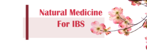 Natural Medicine for IBS