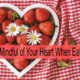 Be Mindful of Your Heart When Eating